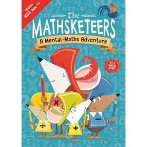 Mathsketeers - A Mental Maths Adventure | JOHN BIGWOOD (ISBN: 9781780557458)