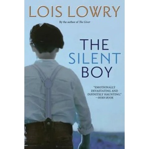 The Silent Boy | Lois Lowry (ISBN: 9780544935228)