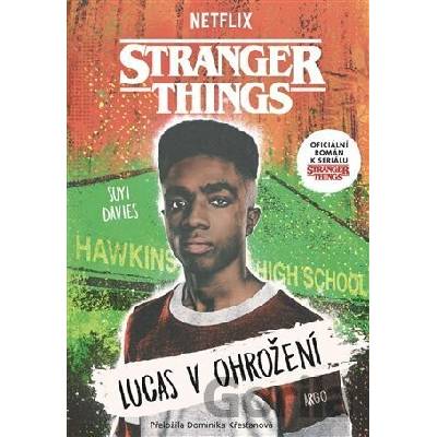 Stranger Things: Lucas v ohrožení - Suyi Davies