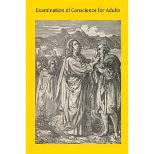 Examination of Conscience for Adults: A Comprehensive Examination Of Conscience Based On Twelve Virtues For The Twelve Months Of The Year | Rev Donald Miller Cssr, Brother Hermenegild Tosf (ISBN: 9781502525369)