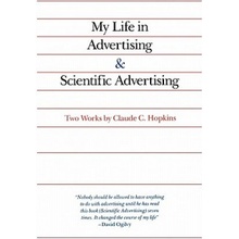My Life in Advertising and Scientific - C. Hopkins