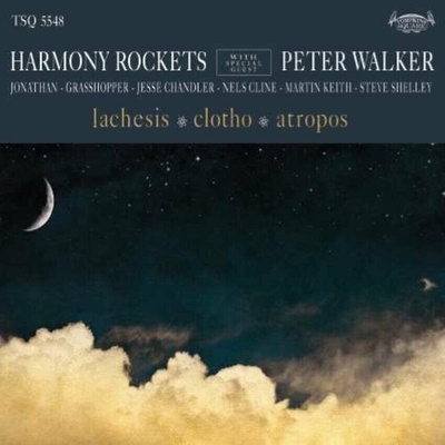 HARMONY ROCKETS: LACHESIS/CLOTHO/ATROPOS LP