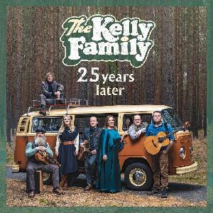 Universal Kelly Family: 25 Years Later - CD (030620)
