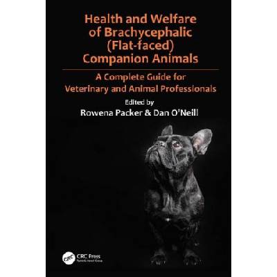 Health and Welfare of Brachycephalic (Flat-faced) Companion Animals | Rowena Packer, Dan O'Neill