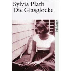 Die Glasglocke | Sylvia Plath, Reinhard Kaiser (2005)