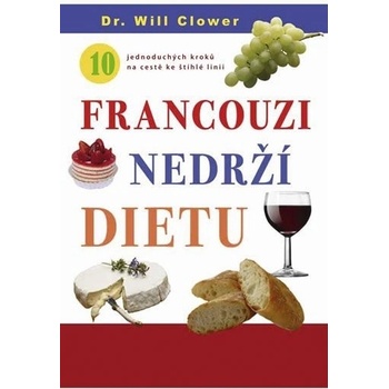 Francouzi nedrží dietu - Will Clower