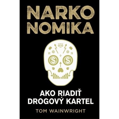 Narkonomika - Tom Wainwright