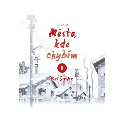Město, kde chybím (8) - Kei Sanbe