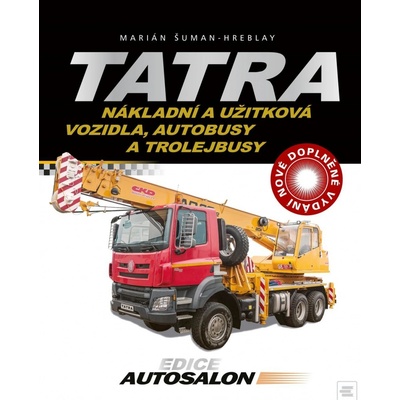 Tatra - nákladní a užitková vozidla, autobusy a trolejbusy - Marián Šuman-Hreblay