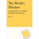 The Monk's Mindset - Sam Yo