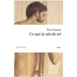 Ce que je sais de toi | Eric Chacour (2023)