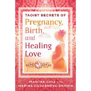 TAOIST SECRETS OF PREGNANCY BIRTH (ISBN: 9798888500293)