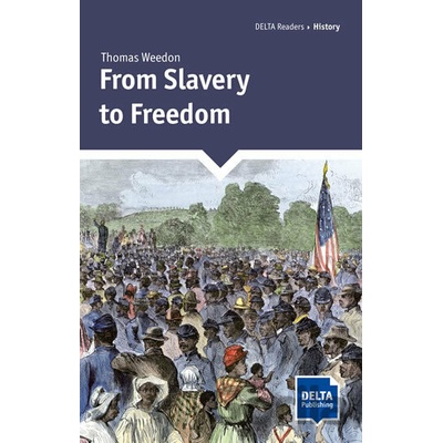 From Slavery to Freedom - Klett
