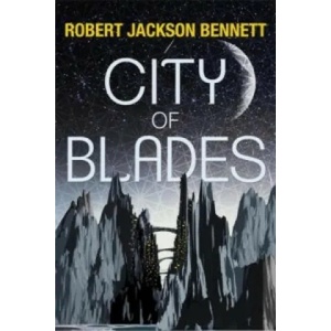 City of Blades | Robert Jackson Bennett (2016)