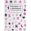 Pohrajme sa s diktátikmi v treťom ročníku ZŠ Margita Svobodová