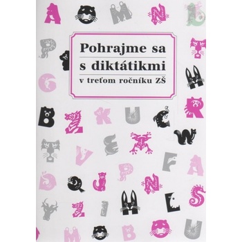 Pohrajme sa s diktátikmi v treťom ročníku ZŠ Margita Svobodová