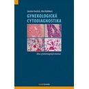 Knihy Gynekologická cytodiagnostika - Jaroslav Horáček, Jitka Kobilková