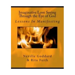 Imaginative Love Seeing Through the Eye of God | Rita Faith, Neville Goddard (ISBN: 9781534937109)