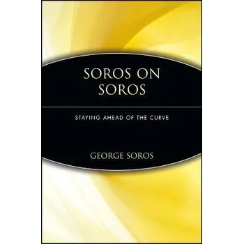 Soros on Soros - Staying Ahead of the Curve