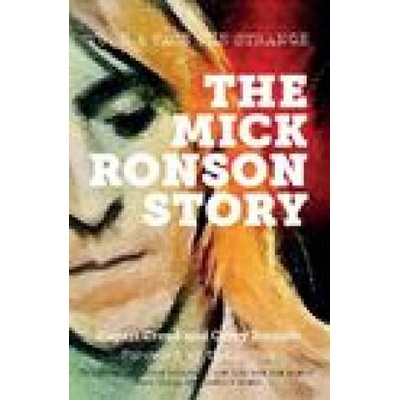 Mick Ronson Story | Garry Burnett, Cecile Piverotto