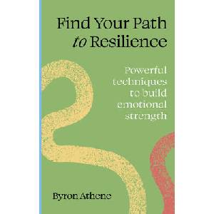 Find Your Path to Resilience | Athene, Byron (ISBN: 9781836006978)