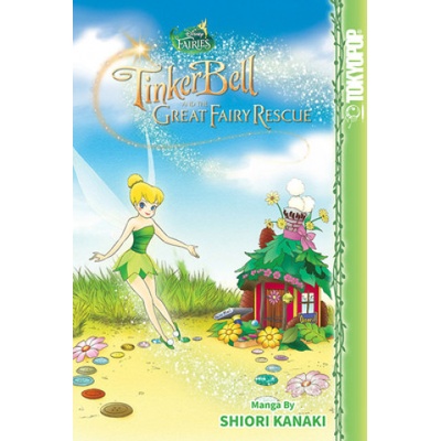 Disney Manga: Fairies - Tinker Bell and the Great Fairy Rescue | Shiori Kanaki