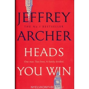 Heads You Win | Jeffrey Archer (ISBN: 9781509851249)