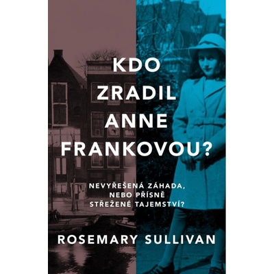 Kdo zradil Anne Frankovou?