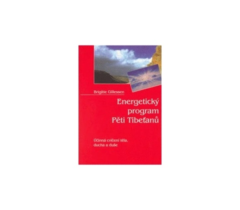 Energetický program Pěti Tibeťanů - Brigitte Gillessen