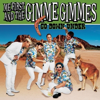 Me First & Gimme Gimmes - Go Down Under (Reissue) (45 RPM) (10" Vinyl) (751097076514)
