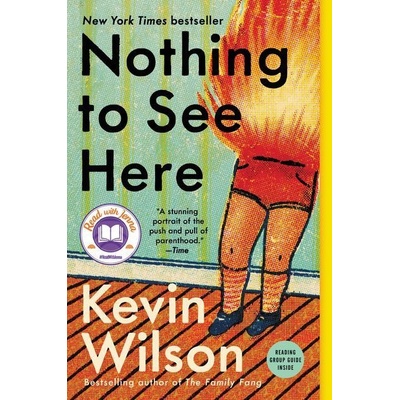 Nothing to See Here - Kevin Wilson