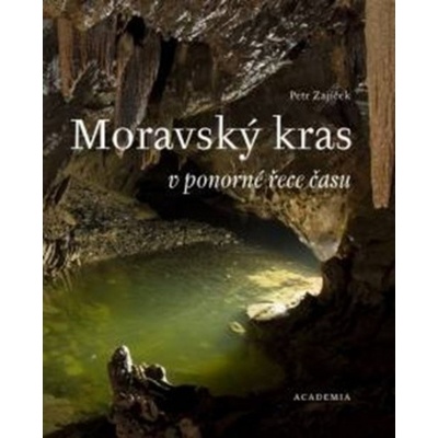 Moravský kras v ponorné řece času