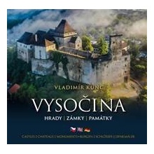 Vysočina - Hrady, zámky, památky ČJ, AJ, NJ - Kunc Vladimír