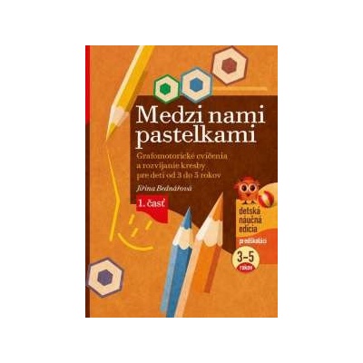 Medzi nami pastelkami Jiřina Bednářová