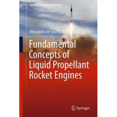 Fundamental Concepts of Liquid-Propellant Rocket Engines (de Iaco Veris Alessandro)
