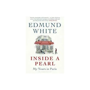 Inside a Pearl | Edmund White (ISBN: 9781408837764)