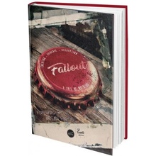 The Fallout Saga: Collector's Edition: A Tale of Mutation, Creation, Universe, Decryption Lafleuriel Erwan