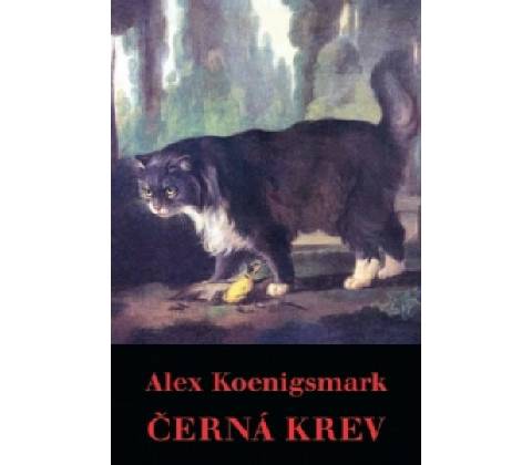 Černá krev - Alex Koenigsmark