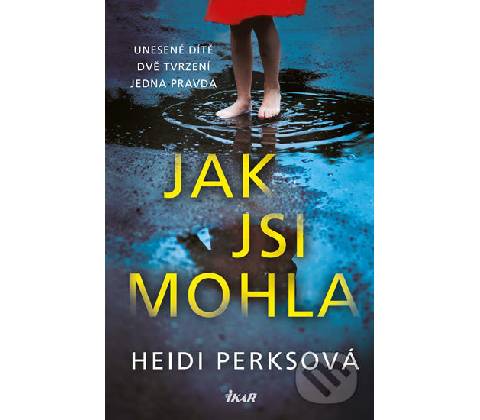 Jak jsi mohla