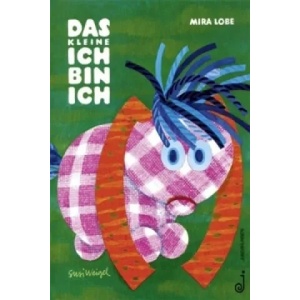 DAS KLEINE ICH BIN ICH | Mira Lobe, Susi Weigel (ISBN: 9783702648503)