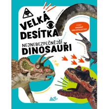 Velká desítka: nejnebezpečnější dinosauři - Cristina Banfi
