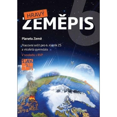 Hravý zeměpis 6 - pracovní sešit