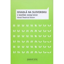 Divadlá na Slovensku v sezóne 2009/2010 Slovak Theatrical Season