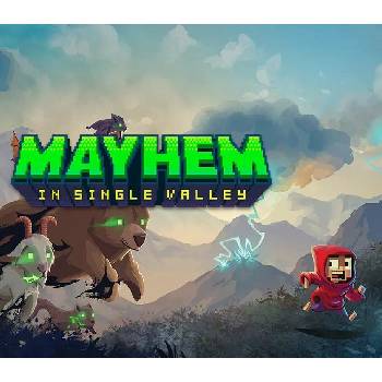 Mayhem in Single Valley