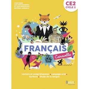 Caravelle CE2 - Manuel élève 2022 | Héral, DOAN, NOIZET, BIRBÈS, Chourau (2022)