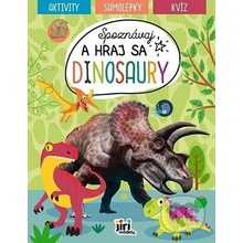 Spoznávaj a hraj sa - Dinosaury - Jiri Models SK