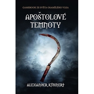 Apoštolové temnoty - Alexander Kühnert