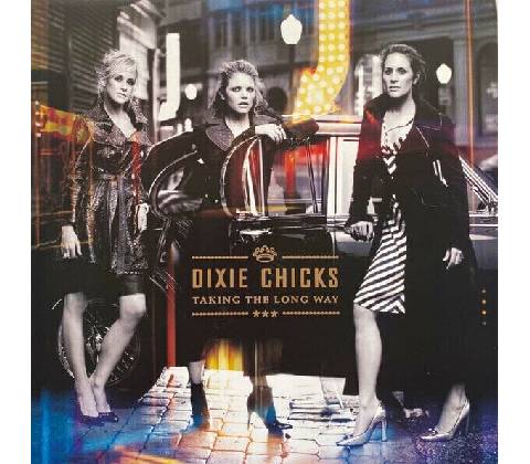 DIXIE CHICKS: TAKING THE LONG WAY LP
