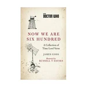 Doctor Who: Now We Are Six Hundred | James Goss (ISBN: 9781785947223)