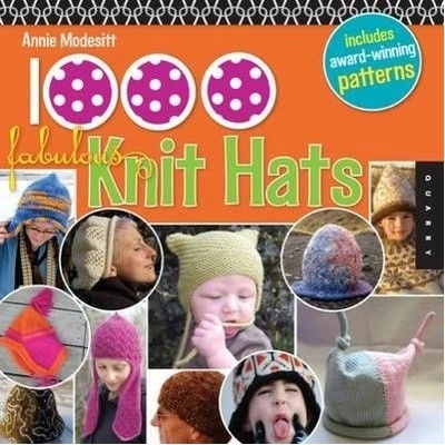 1000 Fabulous Knit Hats - Modesitt Annie